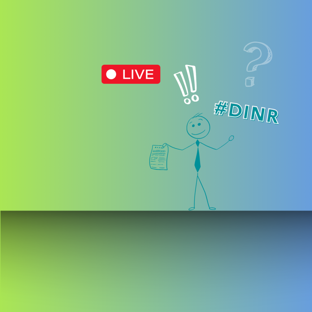 Live YouTube, image représentant un bonhomme tenant dans sa main une feuille, avec un point d'interrogation et 2 points d'exclamation, #DINR