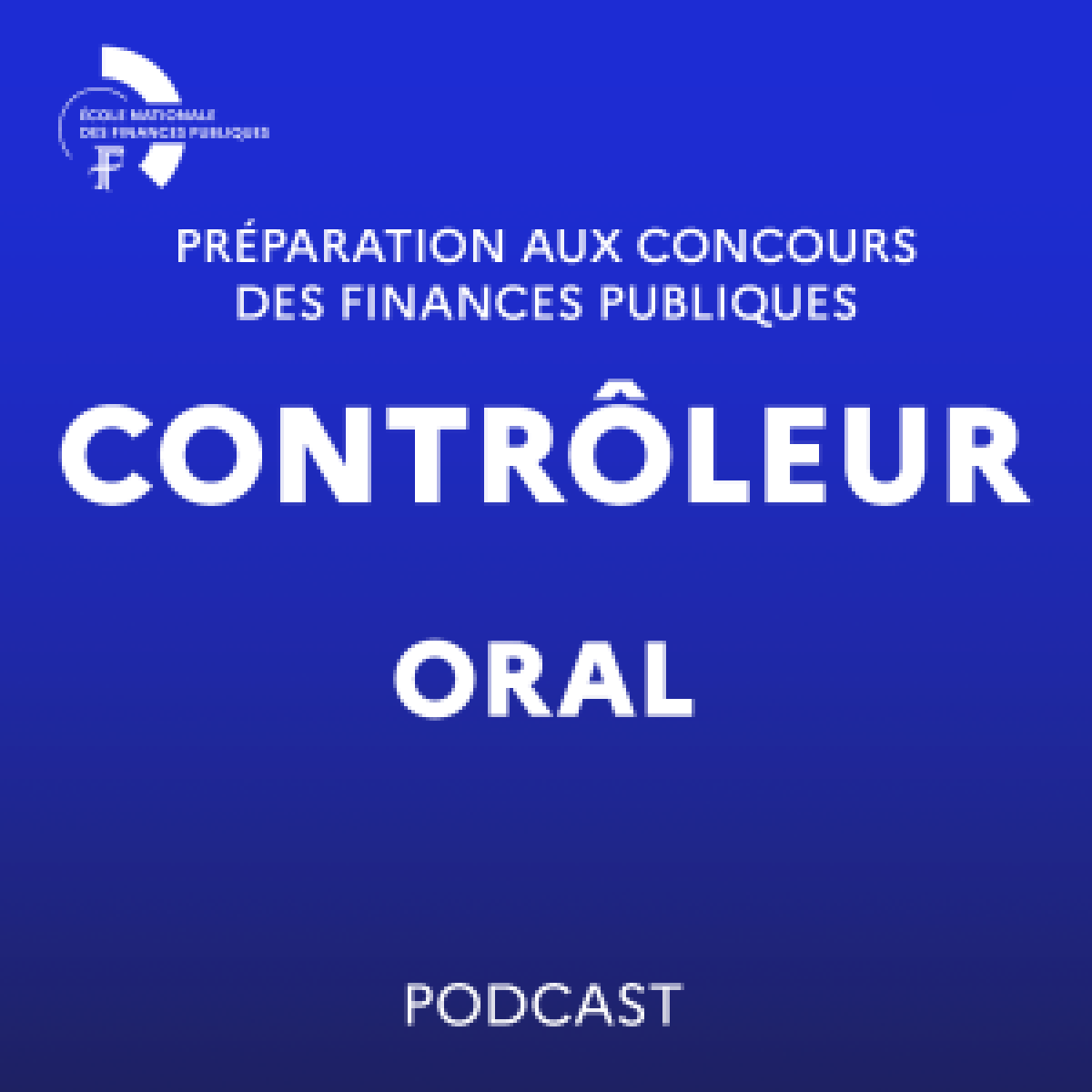 Podcast de préparation à l'épreuve orale du concours externe de contrôleur des Finances publiques