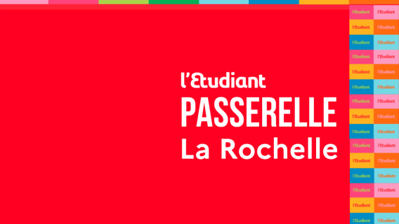 L'Étudiant PASSERELLE LA ROCHELLE 10-10 janvier LA ROCHELLE - Espace ENCAN - 9h à 17h Le salon des lycéens et des étudiants