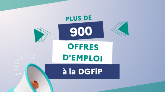 Plus de 900 offres d'emploi à la DGFIP